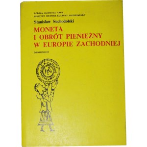 S. Suchodolski, Moneta i obrót pieniężny w Europie Zachodniej
