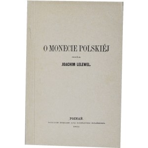 Joachim Lelewel, O monecie polskiej 1862, reprint