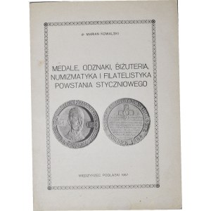 M. Kowalski, Medale, odznaki, biżuteria, numizmatyka i filatelistyka Powstania Styczniowego