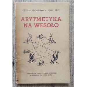 Cecylia Oderfeldowa, Jerzy Bilis • Arytmetyka na wesoło