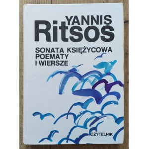 Ritsos Yannis • Sonata księżycowa. Poematy i wiersze