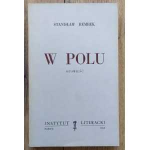 Rembek Stanisław • W polu [Instytut Literacki Paryż]