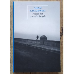 Zagajewski Adam • Poezja dla początkujących [dedykacja autorska]
