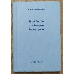 Obertyńska Beata • Ballada o chorym księżycu [dedykacja autorska]