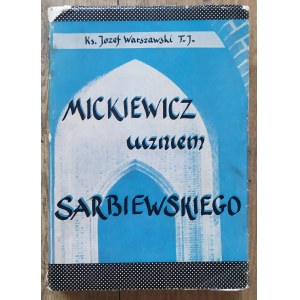 Warszawski Józef • Mickiewicz uczniem Sarbiewskiego