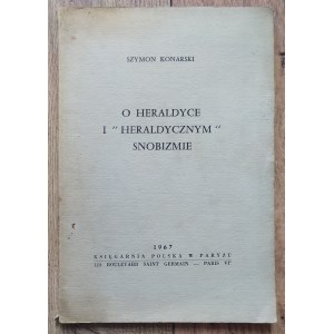 Konarski Szymon • O heraldyce i 'heraldycznym' snobizmie [dedykacja autorska]