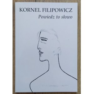 Filipowicz Kornel • Powiedz to słowo