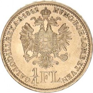 František Josef I.(1848-1918), 1/4 Zlatník 1862 A