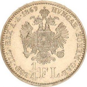 František Josef I.(1848-1918), 1/4 Zlatník 1869 A RR, tém.