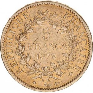 Francie, Třetí republika (1871-1940), 5 Francs 1873 A KM 820,1 24,939 g, dr. rys., zc. n.hr.