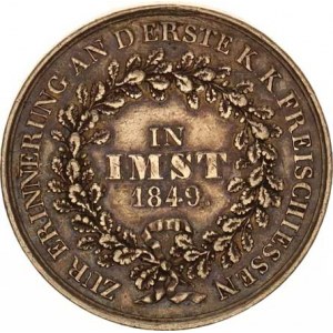 Rakousko, Imst - Na památku první c.k. střelby v r. 1849, opis a v dubovém