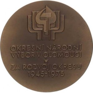 Olomouc, Okresní národní výbor v Olomouci Za rozvoj okresu 1945-1975,