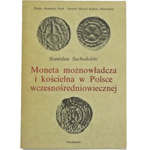 Suchodolski Stanisław, Magnátske a cirkevné mince v ranostredovekom Poľsku