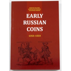 Huletski Dzmitry, Petrunin Konstantin, Fishman Alexander, Early russian coins 1353-1533