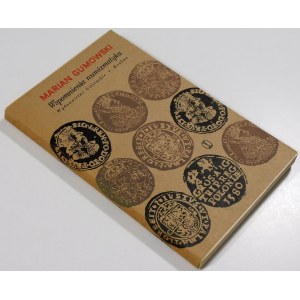 Gumowski Marian, Memories of a numismatist