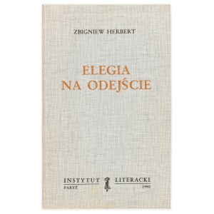 Herbert Zbigniew (1924-1998), Elegia na odejście, 1990