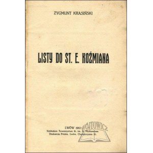 KRASIŃSKI Zygmunt, Listy do St. E. Koźmiana.
