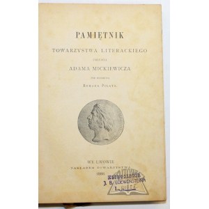 (MICKIEWICZ). Pamiętnik Towarzystwa Literackiego imienia Adama Mickiewicza