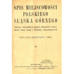 PRUS Konstanty, Spis miejscowości polskiego Śląska Górnego.