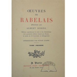 (RABELAIS Francois, ROBIDA Albert), Oeuvres de Rabelais.