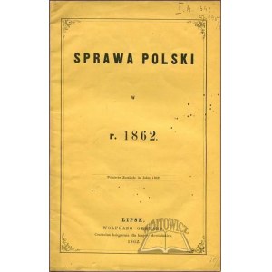 SPRAWA Polski w r. 1862.