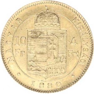 František Josef I. (1848-1916), 4 Forint = 10 Franken 1880 KB - I. typ, mladší portrét RR