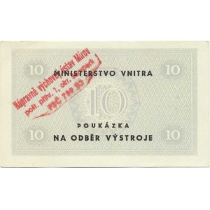 Československo - nouzová platidla, 10 b.l. (jednostranný tisk) - poukázka na odběr výstroje, Nápra