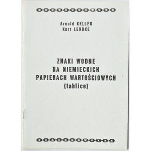 A. Keller, K. Lehrke, Znaki wodne na niemieckich papierach wartościowych (tablice)