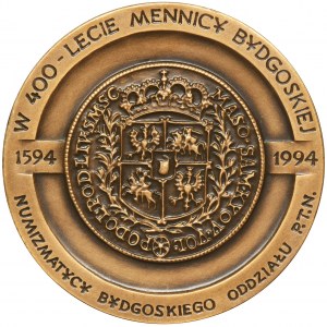 Medal na pamiątkę 400-nej rocznicy utworzenia mennicy w Bydgoszczy 1994