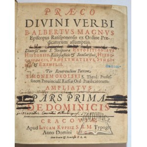 OKOLSKI Szymon, Praeco Divini verbi B. albertus Magus Episcopus Ratisponensis ex Ordine Praedicatorum assumptus.