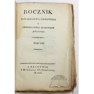 ROCZNIK Towarzystwa Naukowego z Uniwersytetem Krakowskim połączonego.