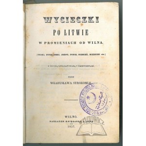 (KONDRATOWICZ Ludwik Władysław Franciszek) Syrokomla Władysław, Wycieczki po Litwie w promieniach od Wilna.