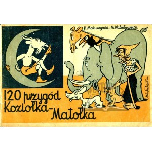 MAKUSZYŃSKI K.(ornel), Walentynowicz M.(arian), 120 przygód Koziołka Matołka.