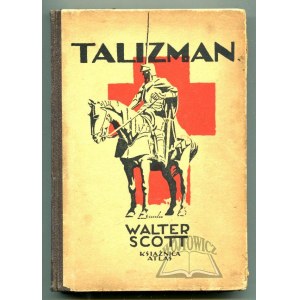 SCOTT Walter, Talizman.