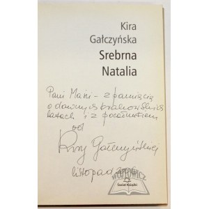 GAŁCZYŃSKA Kira, Srebrna Natalia. (Dedykacja)