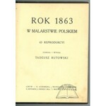 RUTOWSKI Tadeusz, Rok 1863 w malarstwie polskiem.