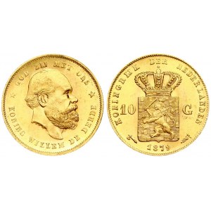 Netherlands 10 Gulden 1879 William III(1849-1890). Averse: Head right. Averse Legend: KONING WILLEM DE DERDE ...