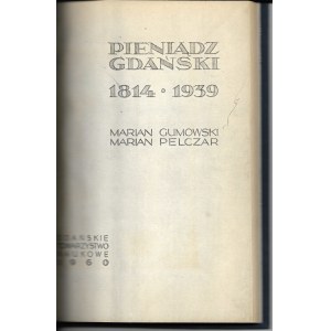 Pieniądz Gdański 1814-1939 M.Gumowski