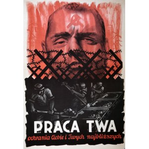 PRACA TWA - ochrania Ciebie i Twych najbliższych