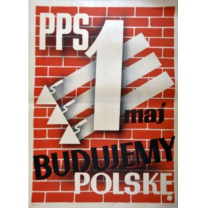 PPS - 1 maj - Budujemy Polskę