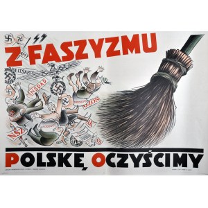 Z FASZYZMU POLSKĘ OCZYŚCIMY