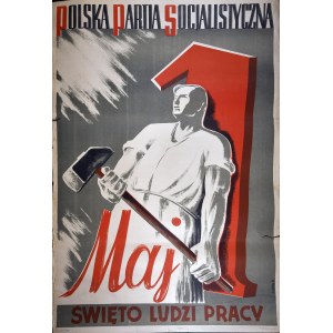 POLSKA PARTIA SOCJALISTYCZNA 1 Maj ŚWIĘTO LUDZI PRACY