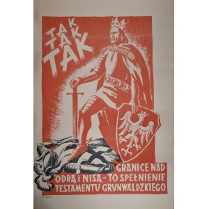 TAK TAK TAK GRANICE NAD ODRĄ I NISĄ - TO SPEŁNIENIE TESTAMENTU GRUNWALDZKIEGO