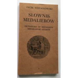 Jacek Strzałkowski, SŁOWNIK MEDALIERÓW.