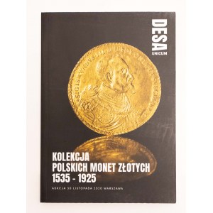 Katalog aukcyjny: Kolekcja polskich monet złotych 1535-1925, Desa Unicum, 2020.