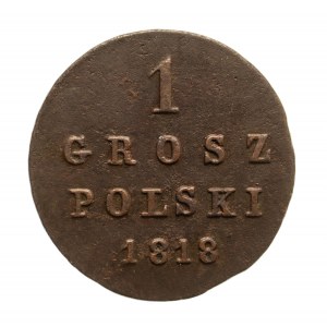 Królestwo Polskie, Aleksander I 1801-1825, 1 grosz polski 1818 I.B., Warszawa (2))