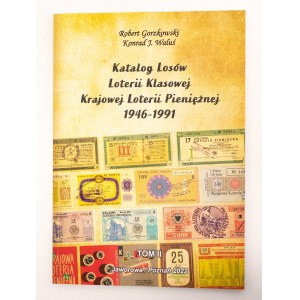 Waluś, Gorzkowski, Katalog Losów Loterii Klasowej Krajowej Loterii Pieniężnej 1946-1991, Poznań 2022