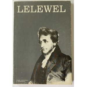LELEWEL Katalog wystawy, Warszawa 1986.