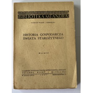 Czernecki Tadeusz, Historia Gospodarcza Świata Starożytnego, Tom I Wschód.