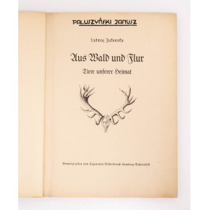 Aus Wald und Flur Tiere unserer Heimat 1938 - (Las i łąka - zwierzęta)